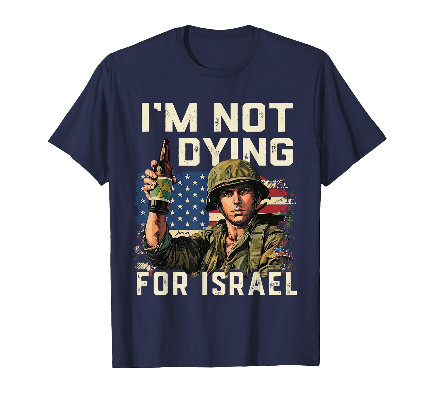 Im Not Dying for Israel Political USA Flag No Wars No Kings T-Shirt