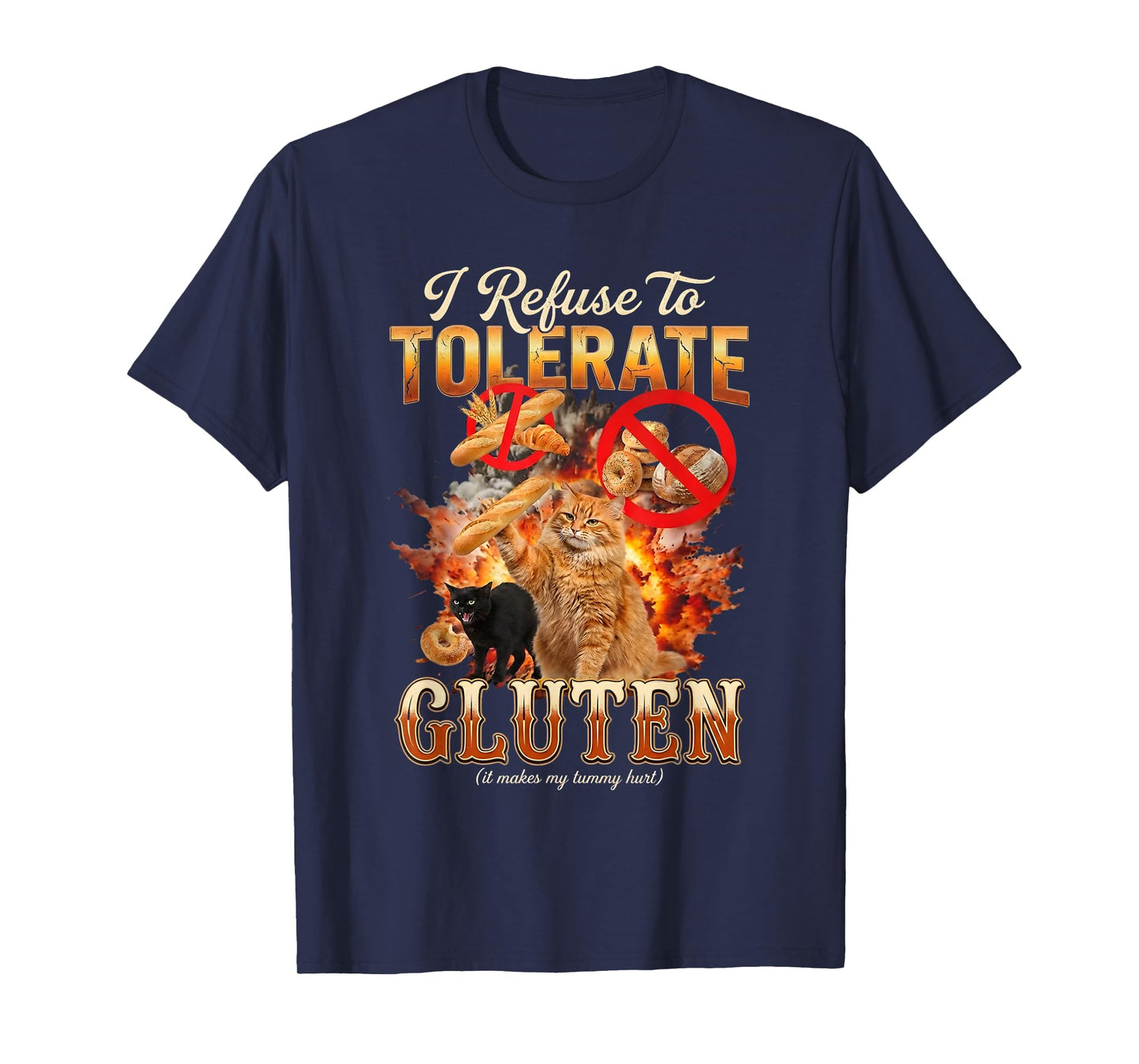 Cat I Refuse to Tolerate Gluten Funny Meme Humor Cat Lover T-Shirt