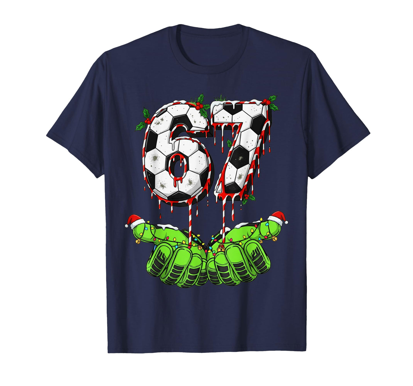 Soccer 67 Six Seven Funny Gen Alpha Meme Drip Christmas T-Shirt