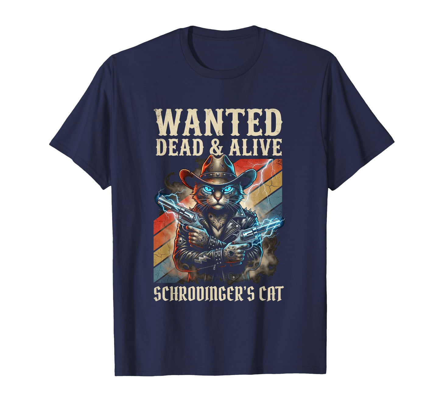 Schrodingers Cat Wanted Dead and Alive Quantum Physics T-Shirt