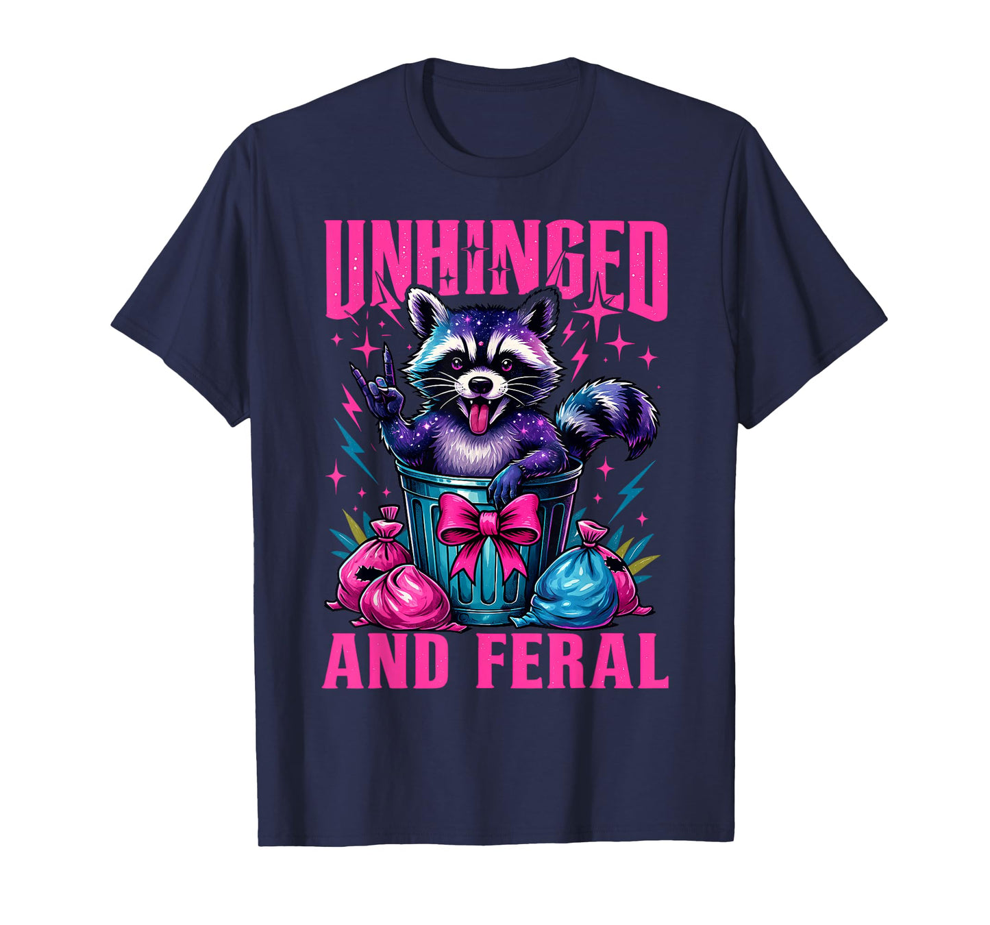 Unhinged and Feral Raccoon Cute Feral Girl Racoon Lover T-Shirt