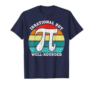 Retro Irrational But Well Rounded Pi Day Celebration Math T-Shirt