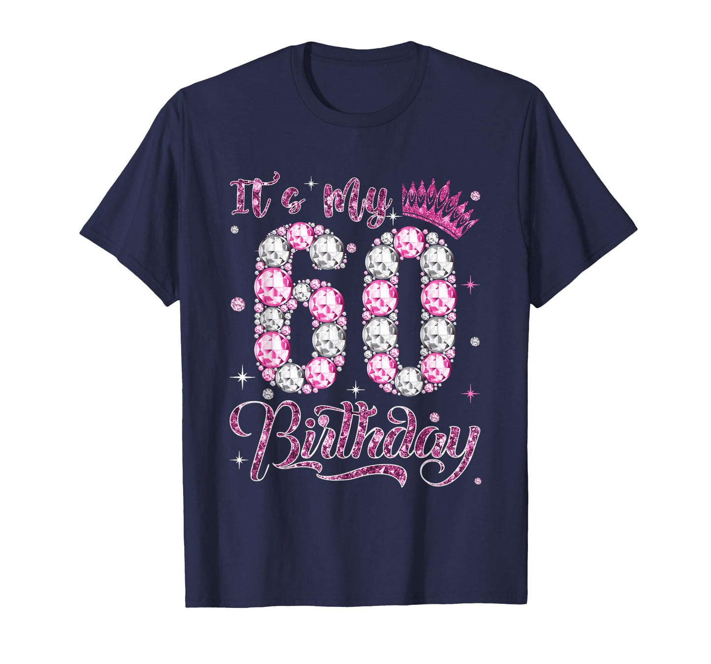 It's My 60th Birthday Women Queen Diamond Crown 60 Year Old T-Shirt