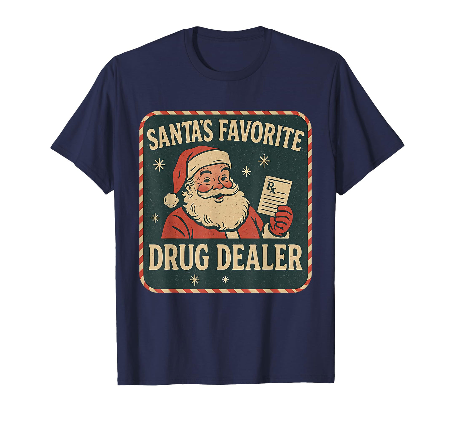 Santa Favorite Drug Dealer Christmas Pharmacist Healthcare T-Shirt