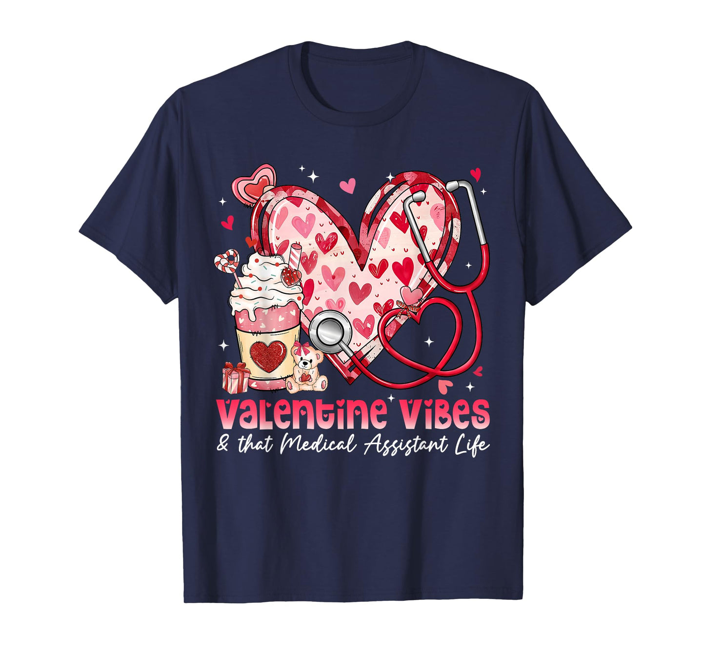 Valentine Vibes & That Medical Assistant Life Girl Women T-Shirt