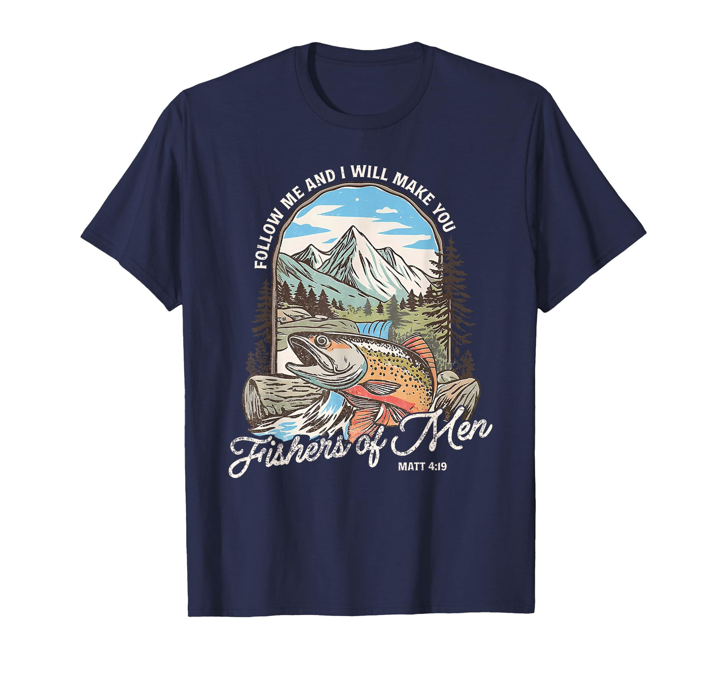 Follow Me & I Will Make You Fishers of Men Christian Jesus T-Shirt