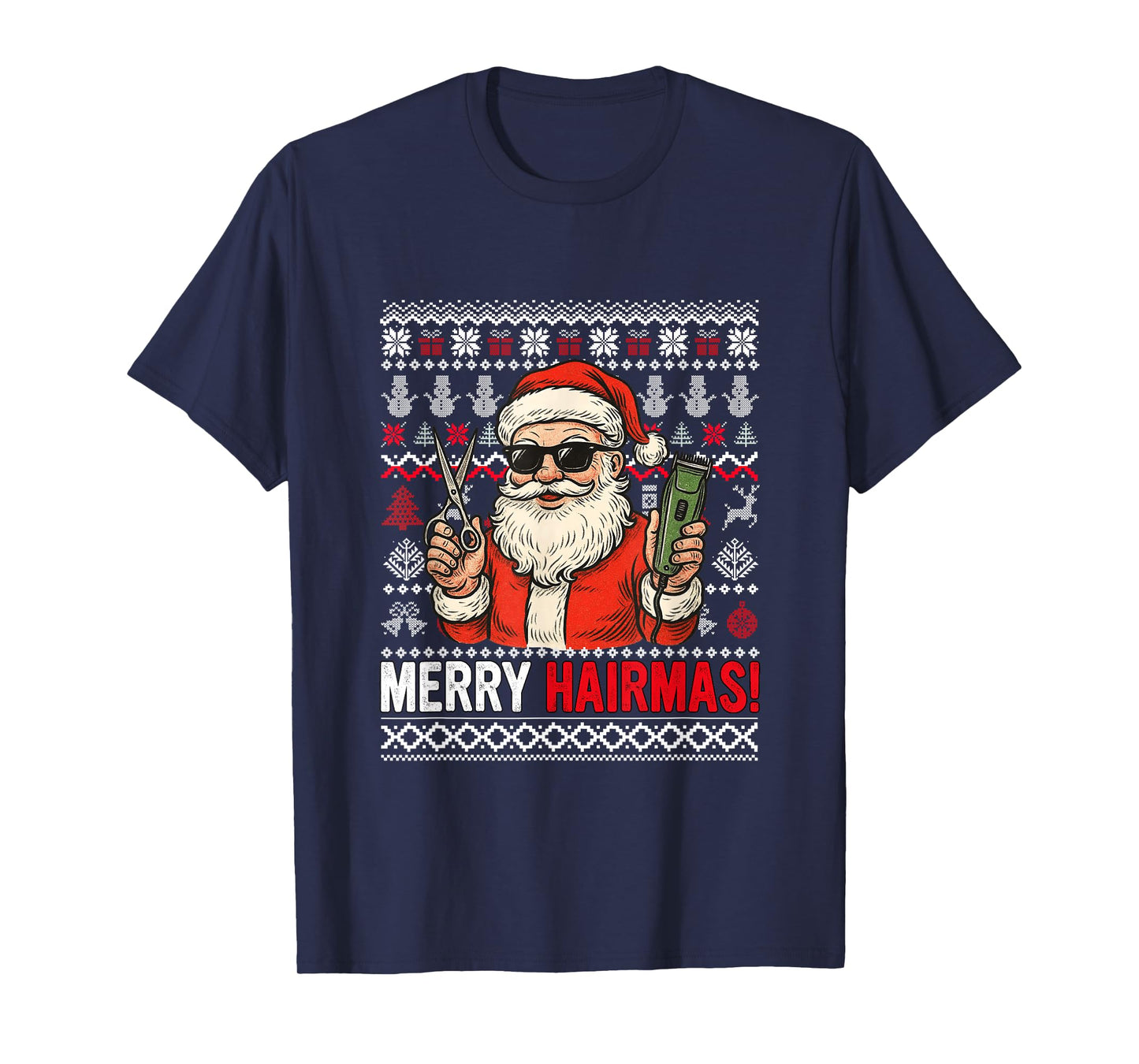 Merry Hairmas Christmas Sweater Santa Sunglasses Hairstylist T-Shirt