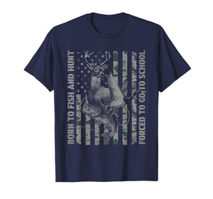 Born to Fish and Hunt Forced to Go to School T-Shirt