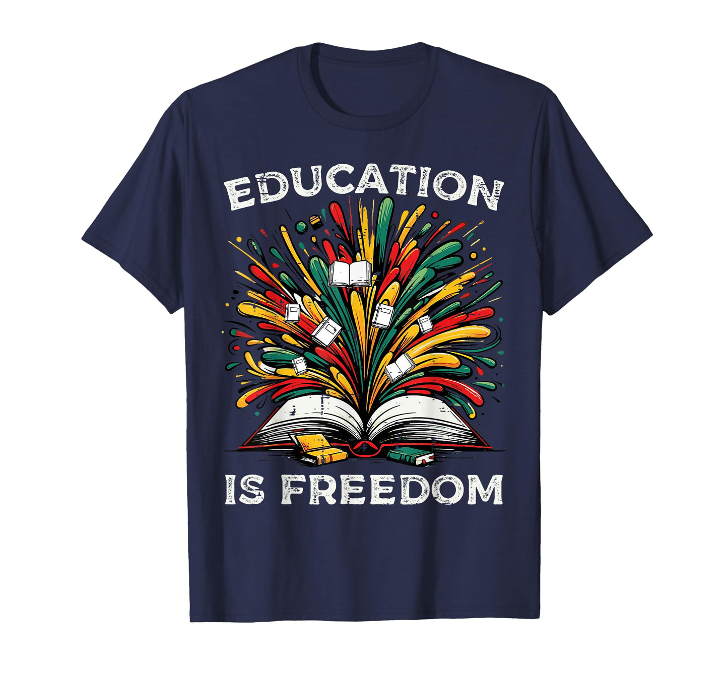 Black History Book Education Freedom Teacher Women Men Kids T-Shirt