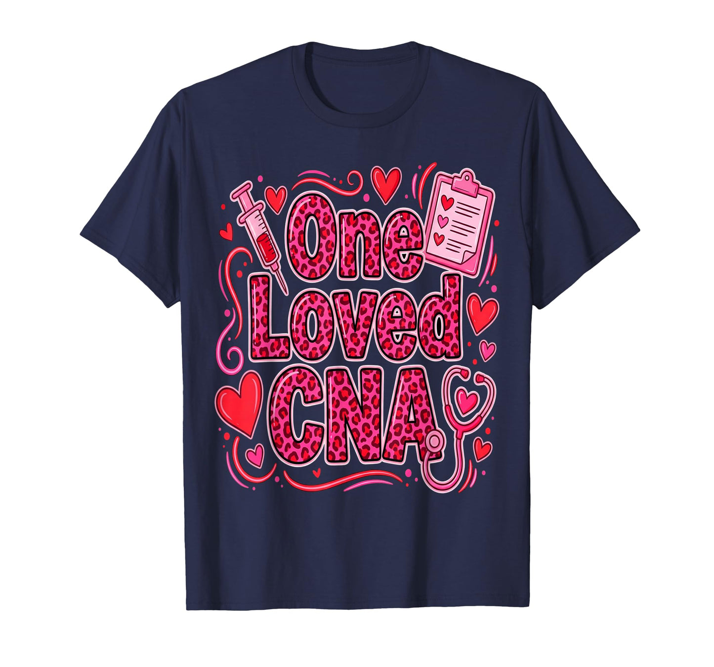 Cute One Loved CNA Valentine Nurse Hearts Nurses Medical T-Shirt