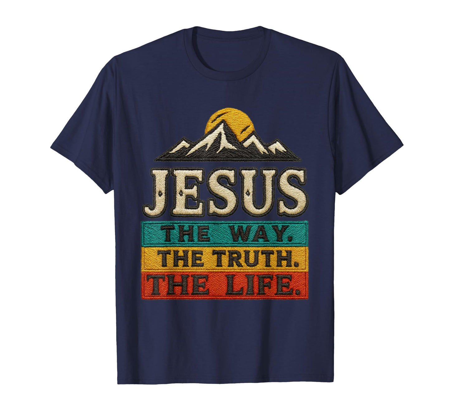 Jesus The Way Truth Life Women Men Christian Worship Gift T-Shirt