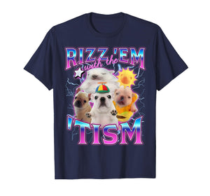 Autism Funny Rizz Em with The Tism Meme Austistic Pibble T-Shirt