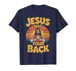 Jesus Has Your Back Retro Christian Men Women Kids T-Shirt