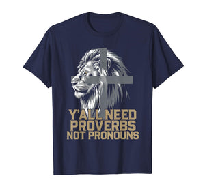 Y'all Need Proverbs Not Pronouns Tshirt Jesus Christianity T-Shirt