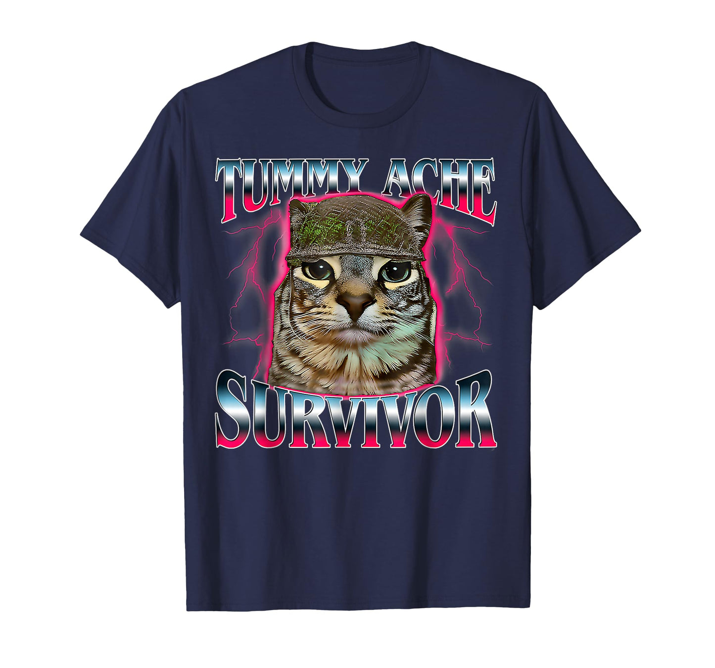 Tummy Ache Survivor Cat Meme Funny Saying Cats Animals Quote T-Shirt