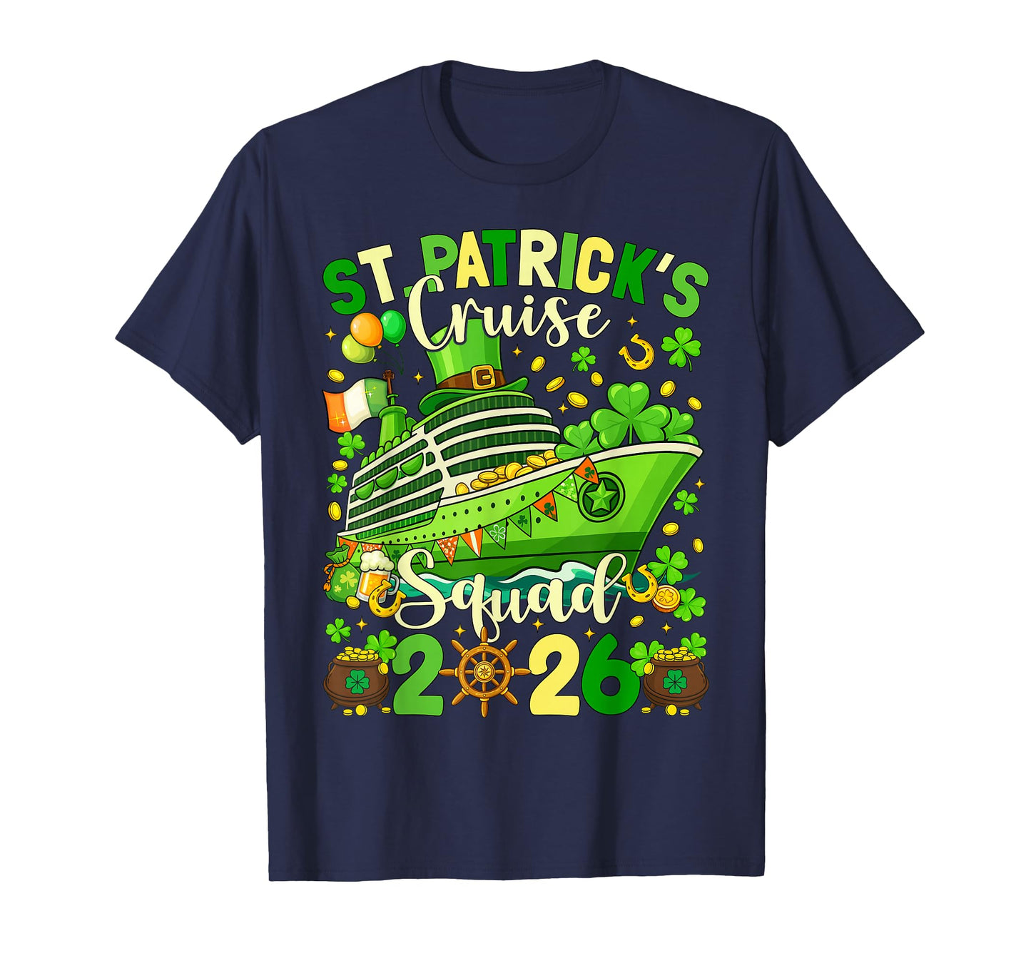 St Patricks Day Cruise Squad 2026 Family Matching Women Men T-Shirt