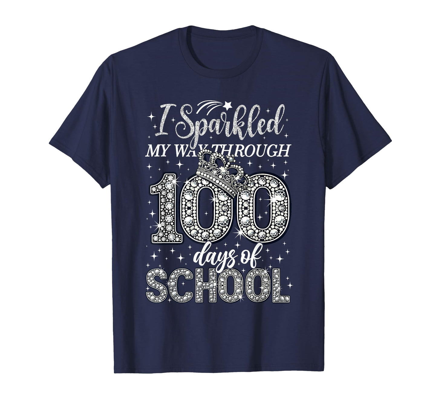 I Sparkled My Way Through 100 Days of School Brighter Funny T-Shirt