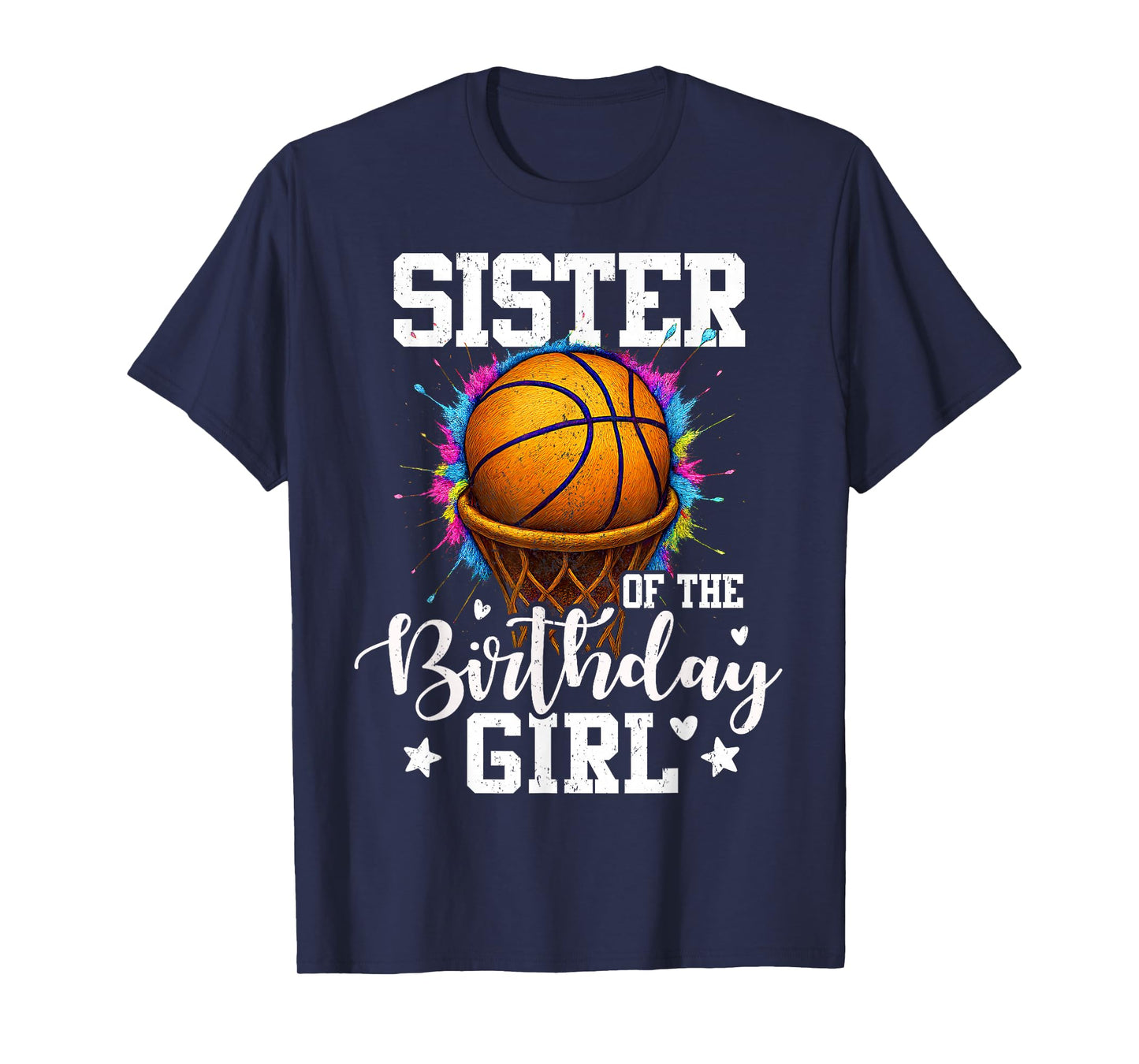 Sister of The Birthday Girl Basketball Player Colorful T-Shirt