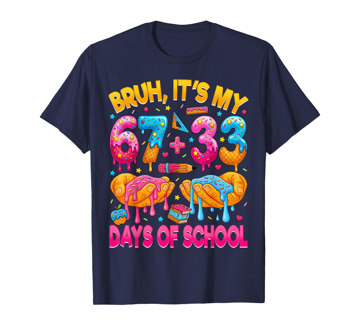Bruh I Survived 67 33 Days of School 100 Days of School Kids T-Shirt