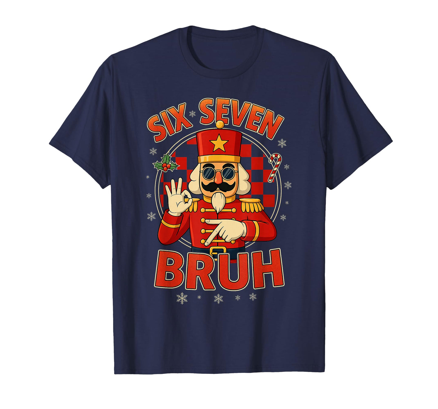 HUGvyn Six Seven Bruh Nutcracker Christmas 67 Meme Boy Girls T-Shirt