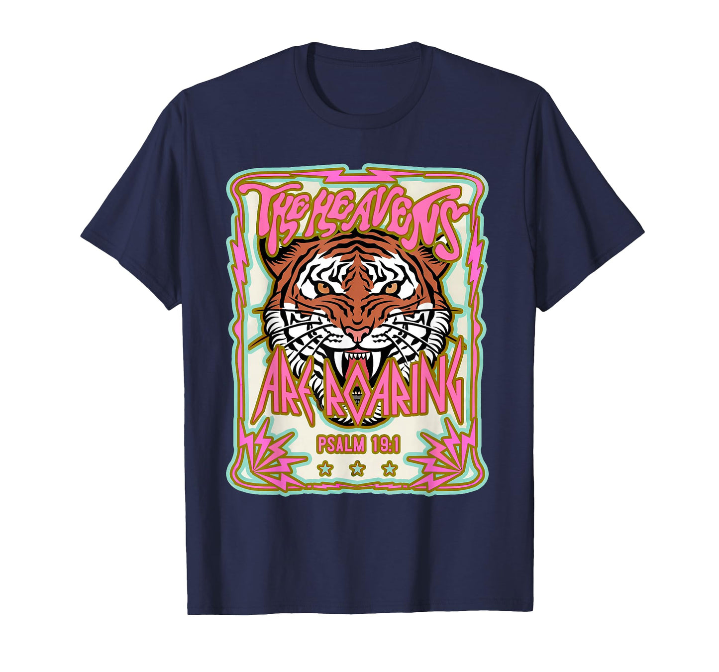 The Heavens are Roaring Christian Jesus Faith Bible Verse T-Shirt