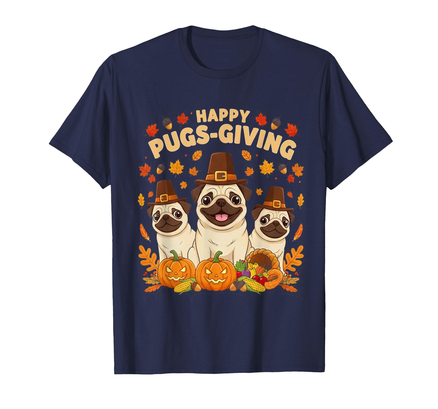 Happy Pugsgiving Cute Thanksgiving Pug Dog Wears Pilgrim Hat T-Shirt