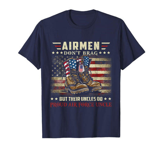 Airmen Don't Brag Proud Air Force Uncle Family Matching T-Shirt