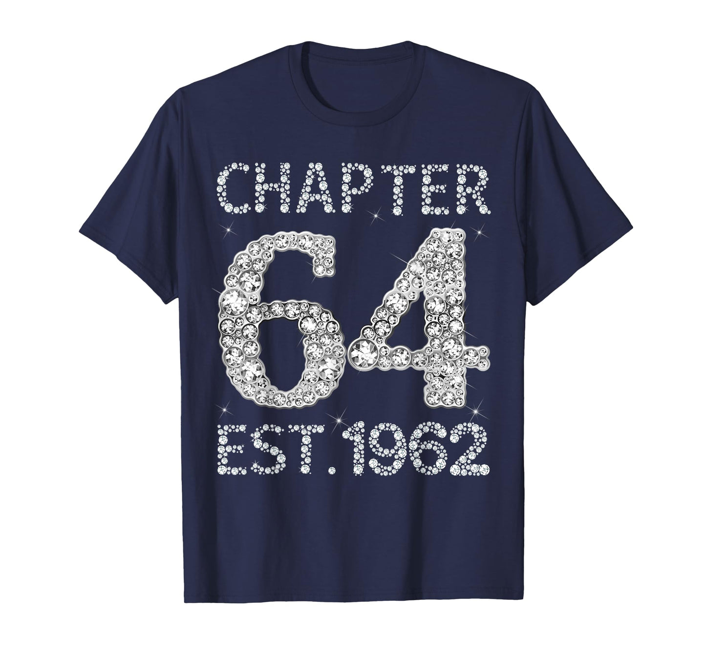 Chapter 64 EST 1962 Happy 64th Birthday Gift for Him Her T-Shirt