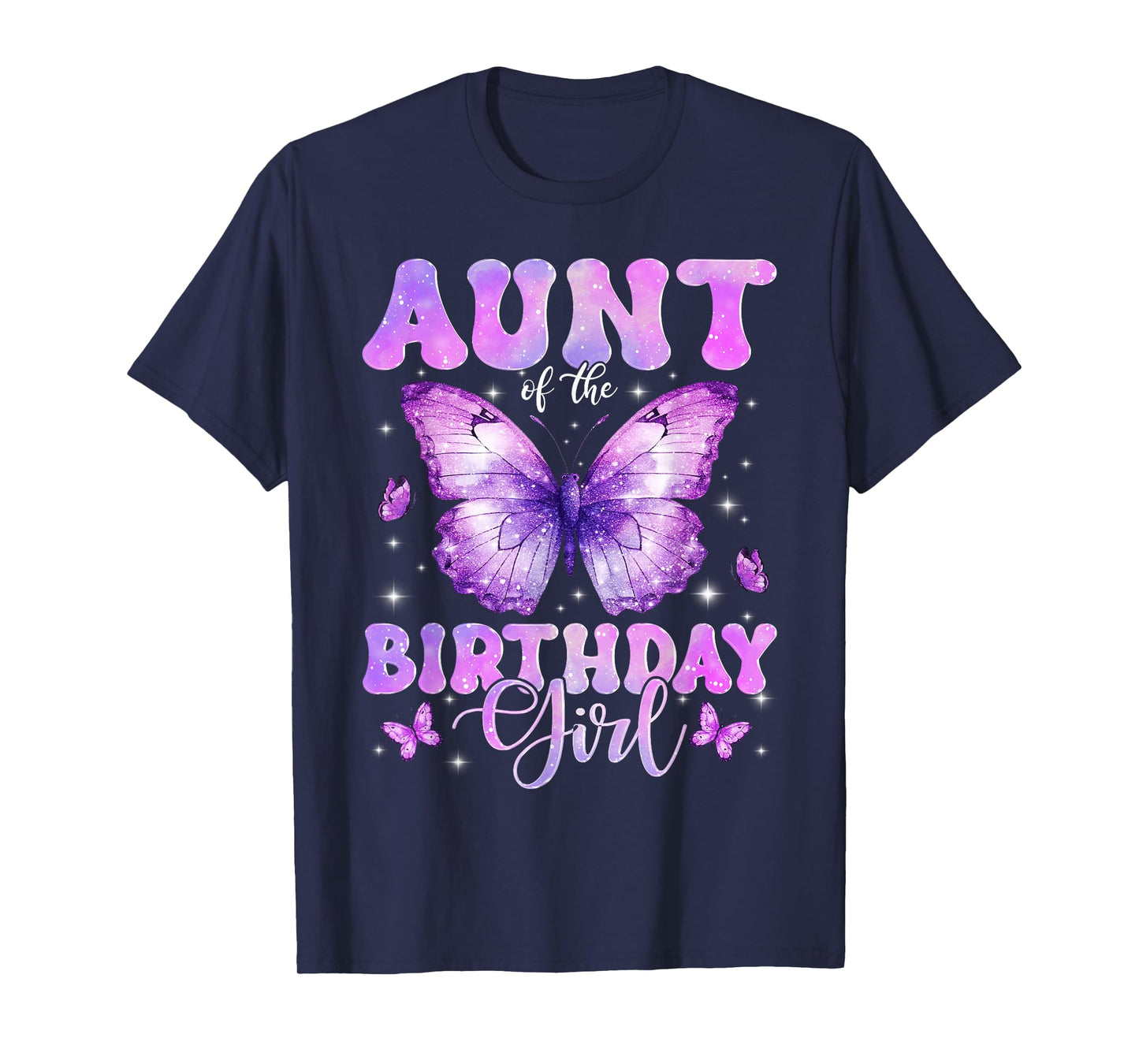 Aunt of The Birthday Girl Butterfly Funny Family T-Shirt