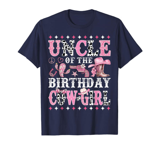 Uncle of The Birthday Cowgirl Rodeo Western Country T-Shirt