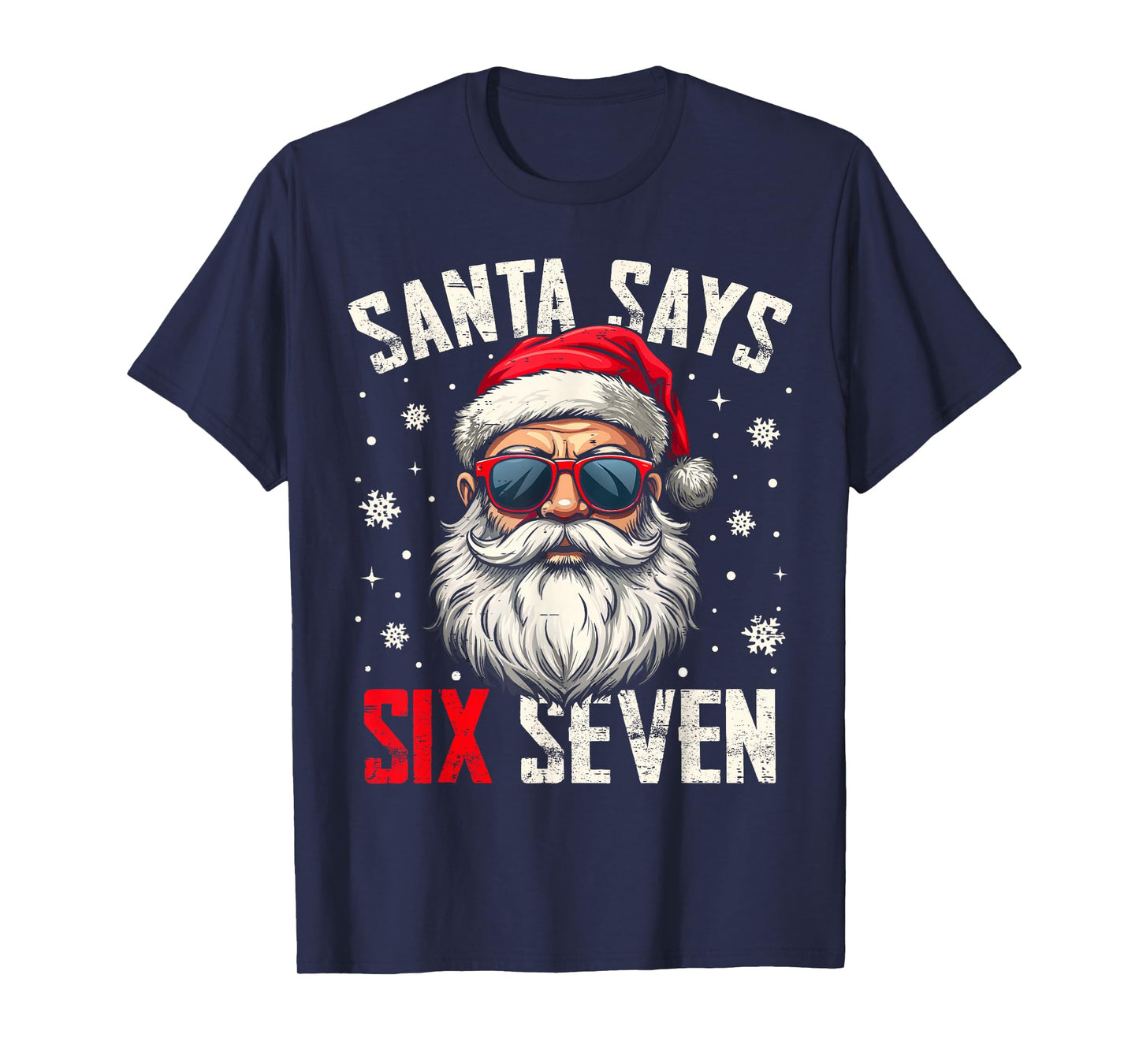 Funny Santa Says Six Seven Christmas 67 Meme Xmas Boys Girls T-Shirt