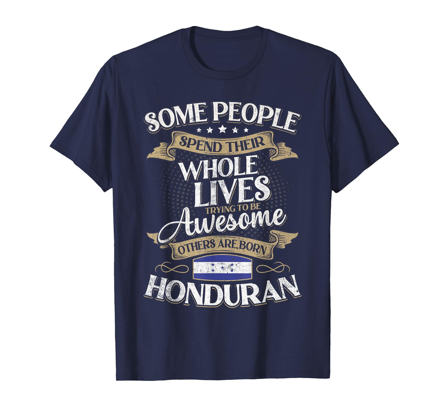 Honduras Flag Souvenirs for Hondurans Men & Women T-Shirt