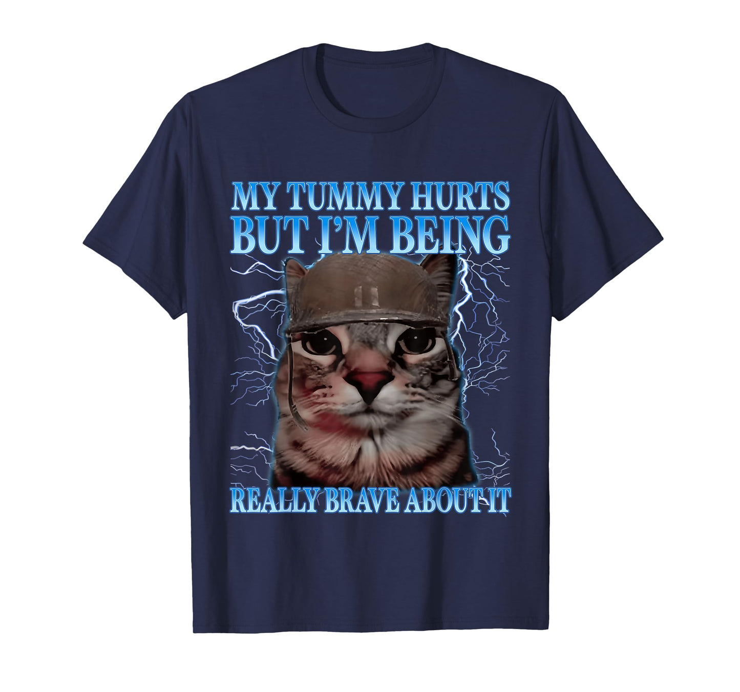 Funny Cat Humor Saying My Tummy Hurts Cat Meme Quote T-Shirt