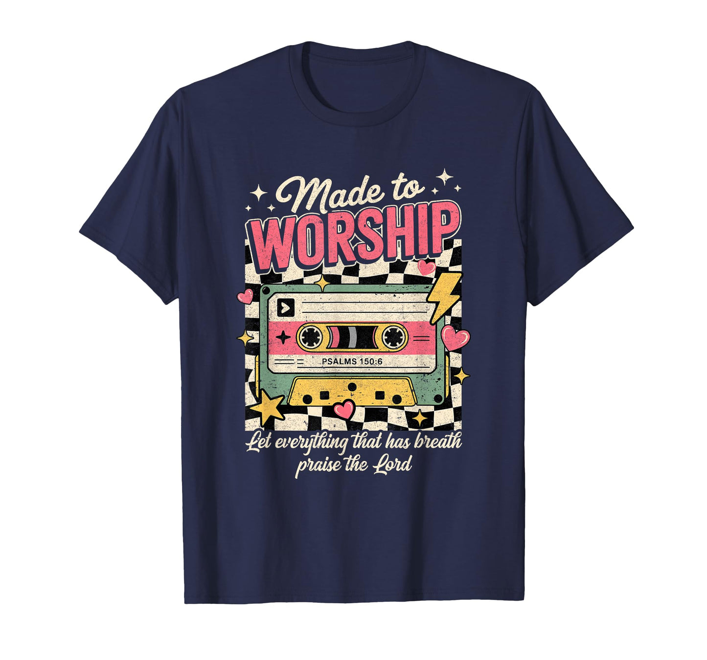 Retro Cassette Made to Worship Psalms 150:6 Christian Music T-Shirt