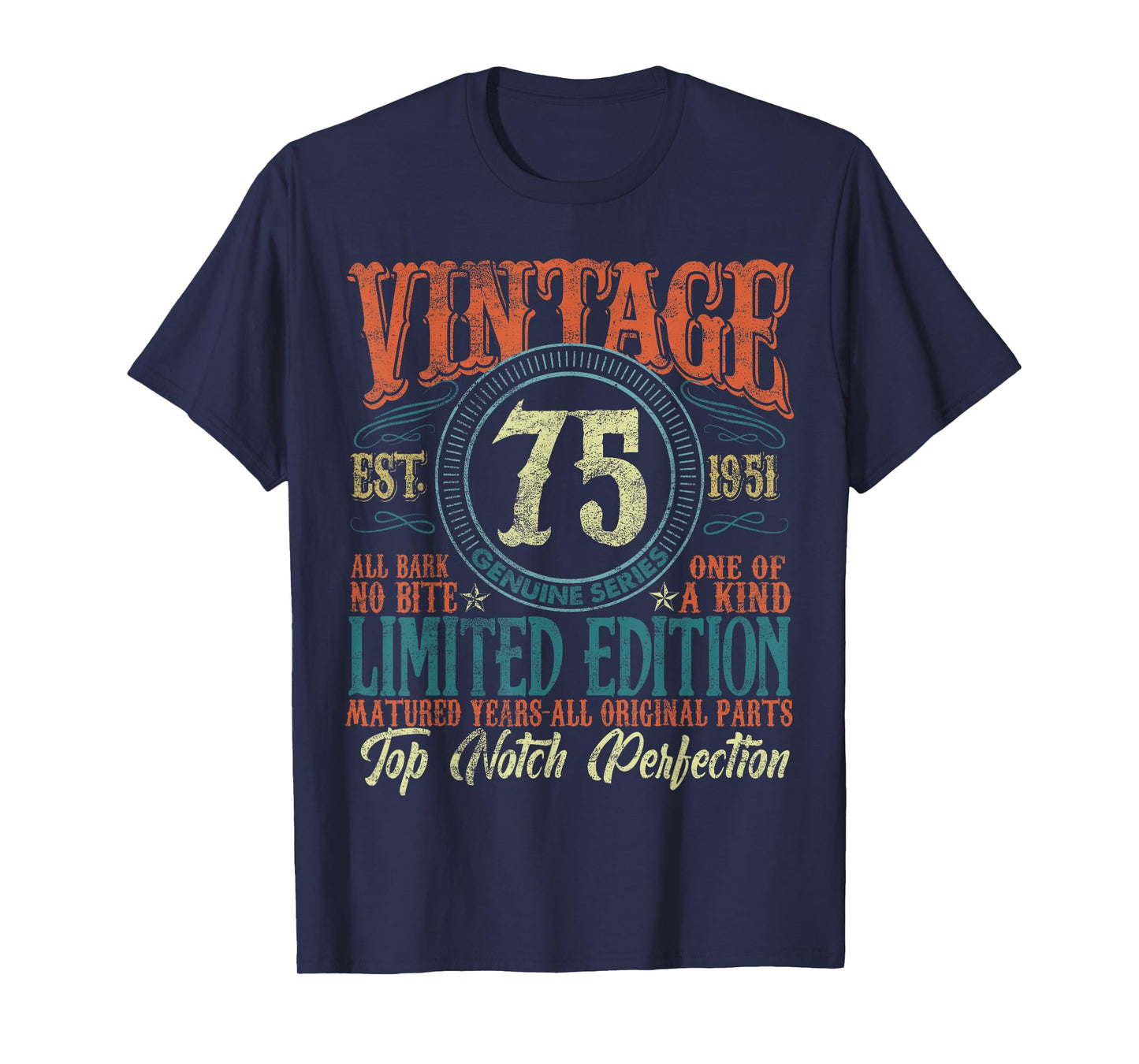 75 Year Old Gifts Vintage 1951 Limited Edition 75th Birthday T-Shirt