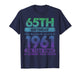 65 Year Old Gifts Vintage 1961 Limited Edition 65th Birthday T-Shirt
