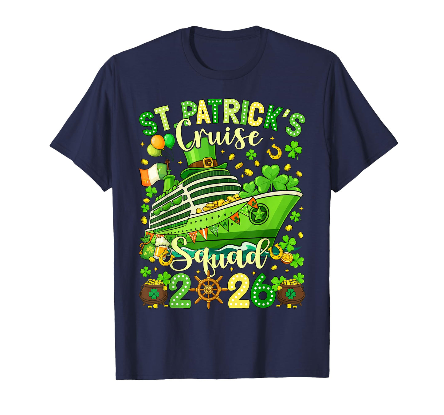 St Patricks Day Cruise Squad 2026 Family Matching Women Men T-Shirt