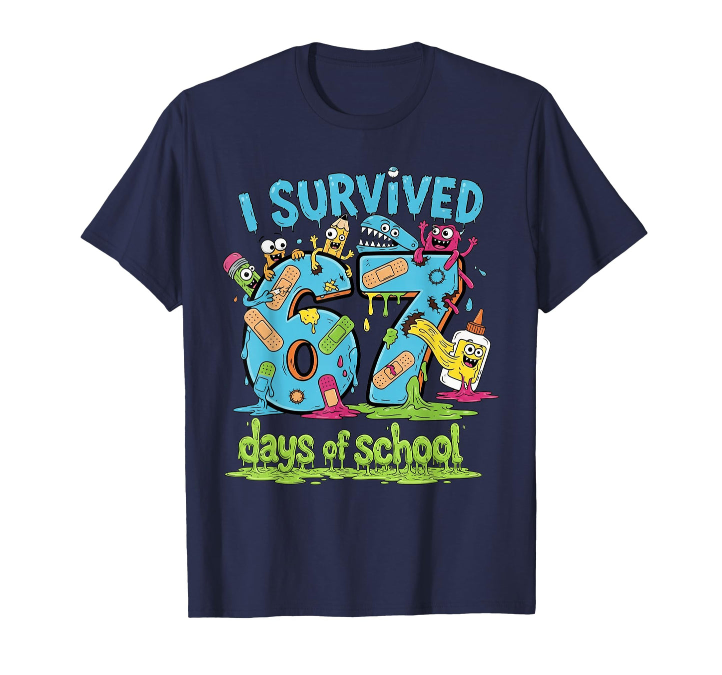 I Survived 67 Days of School Teachers Students Monster T-Shirt