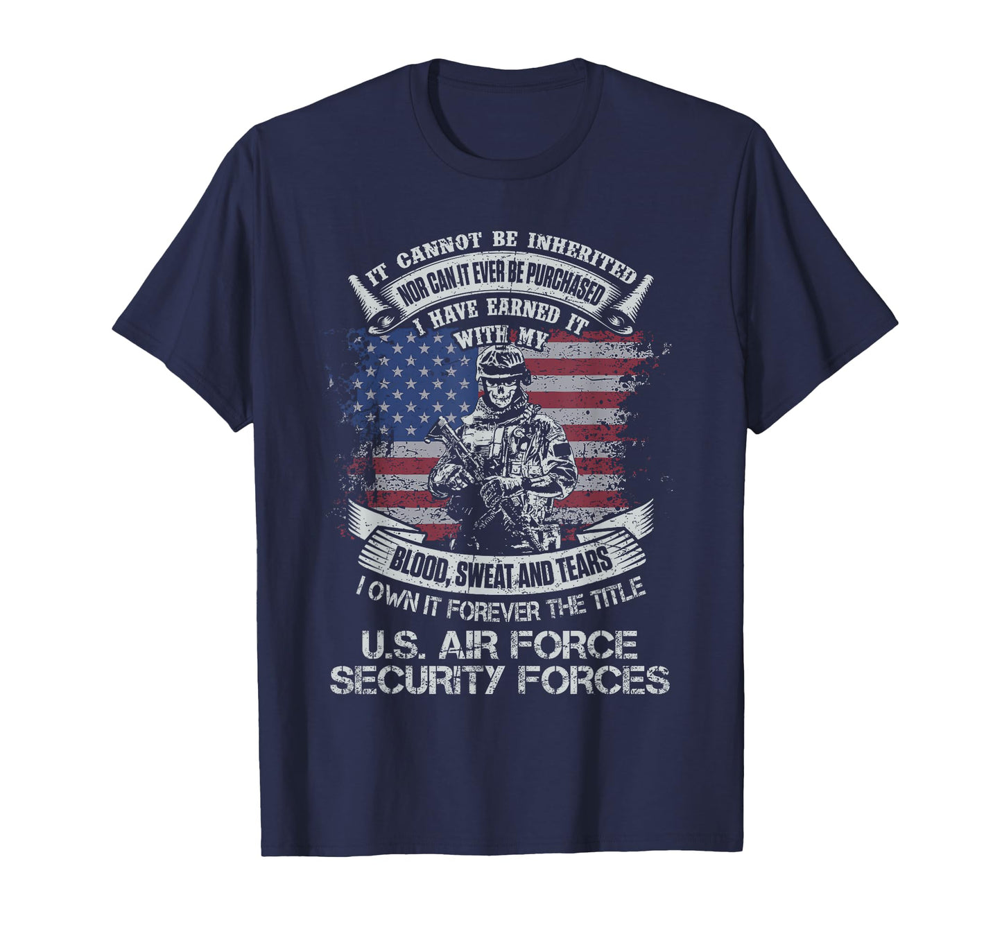 Own Forever The Title US Air Force Security Forces Flag USA T-Shirt
