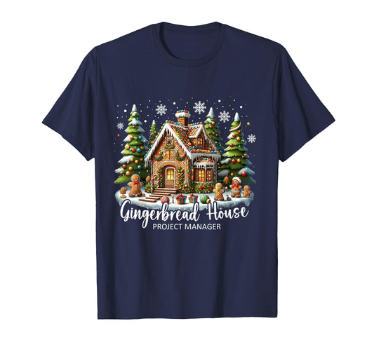 Gingerbread House Project Manager Funny Christmas T-Shirt