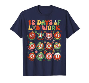 12 Days of Lab Work Christmas Medical Laboratory Scientist T-Shirt