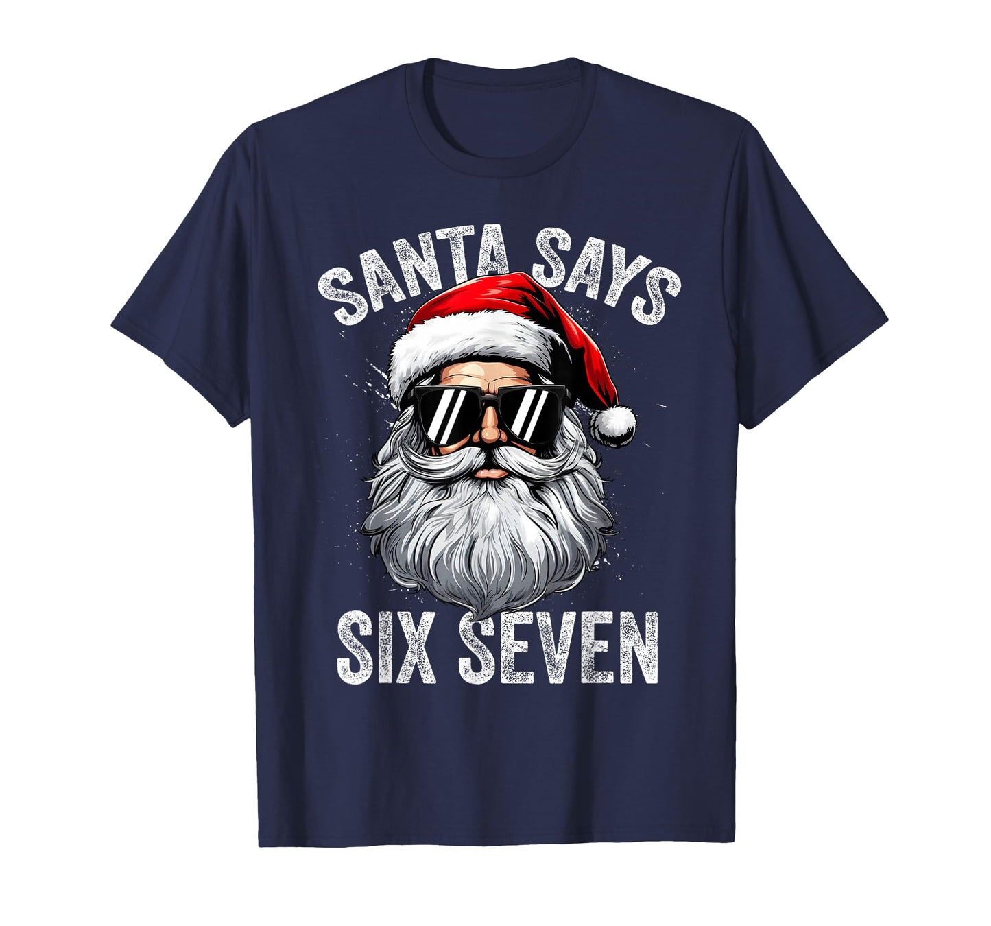 Funny Santa Says Six Seven Christmas Shirts Men Boys 67 Meme T-Shirt