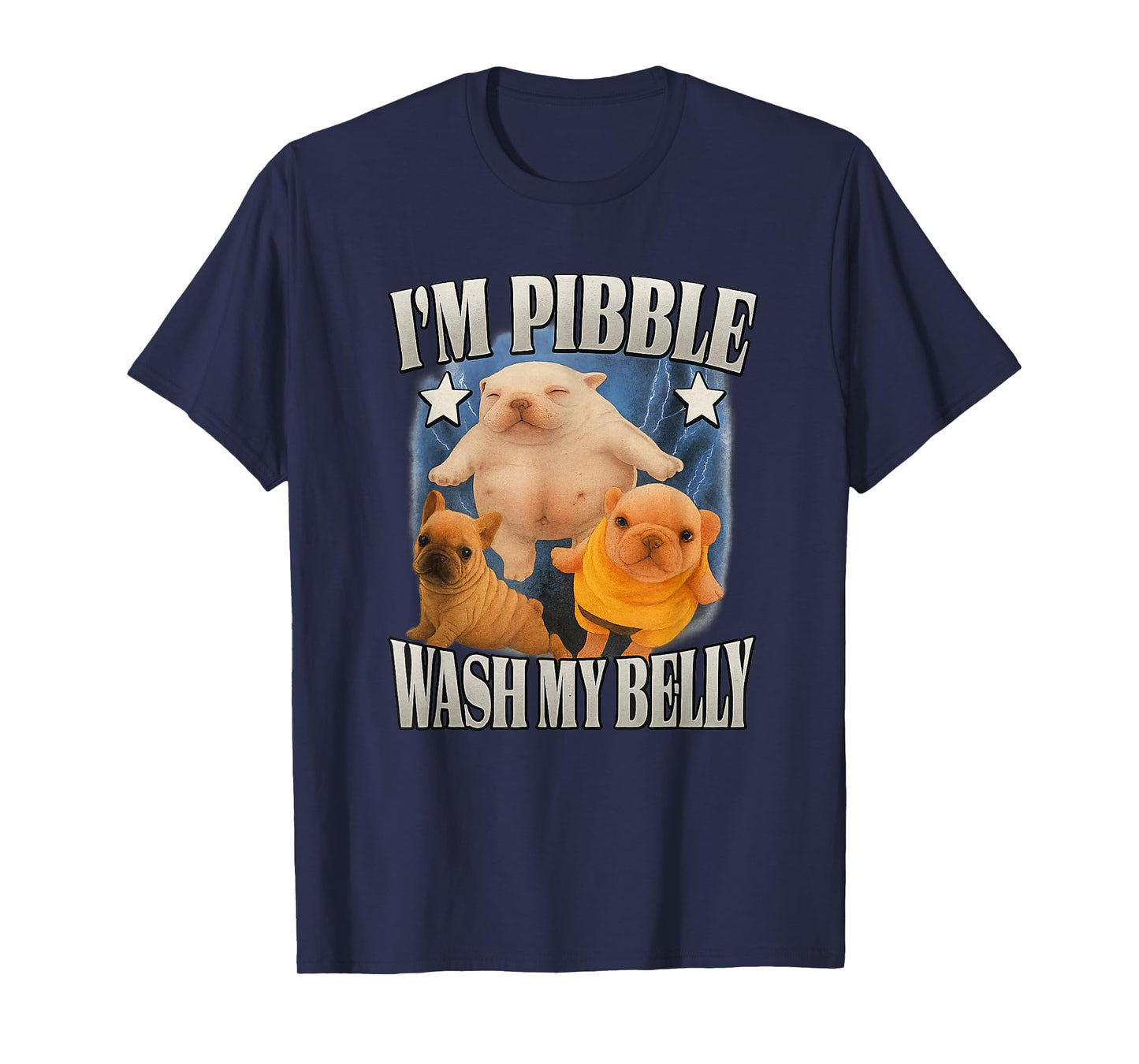 Silly Meme pibble Meme wash My Belly Clean My Belly Meme T-Shirt