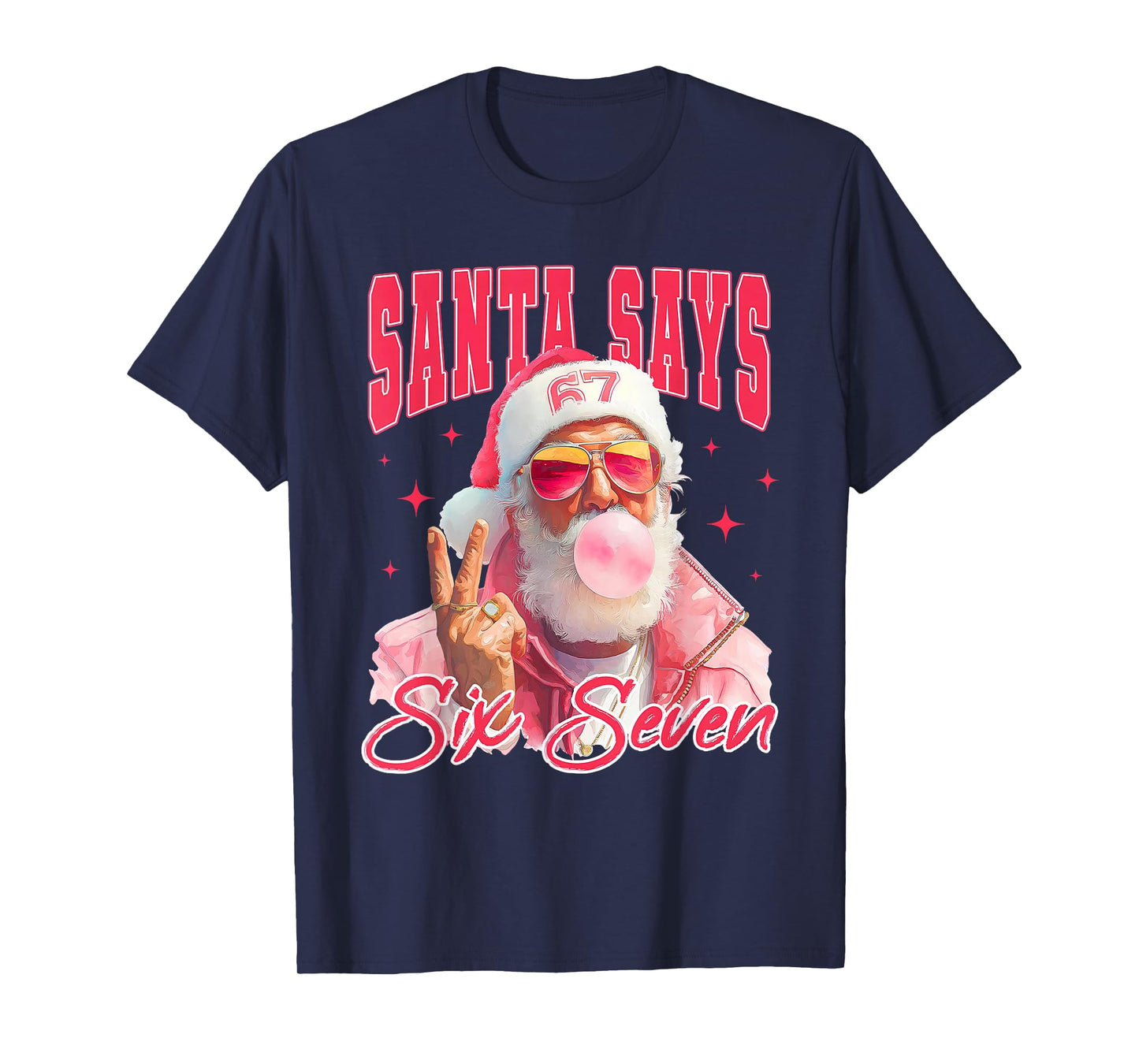 Santa Says Six Seven Meme 67 Christmas Funny Santa Crew Xmas T-Shirt