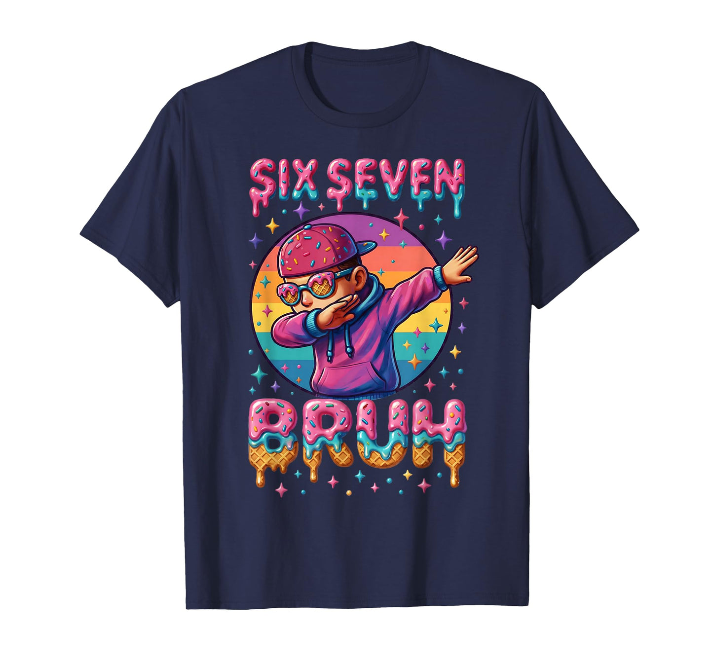 67 Meme Bruh Ice Cream Drip 6 7 Numbers Dabbing Six Seven T-Shirt