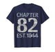 Chapter 82 EST 1944 Happy 82nd Birthday Gift for Him Her T-Shirt
