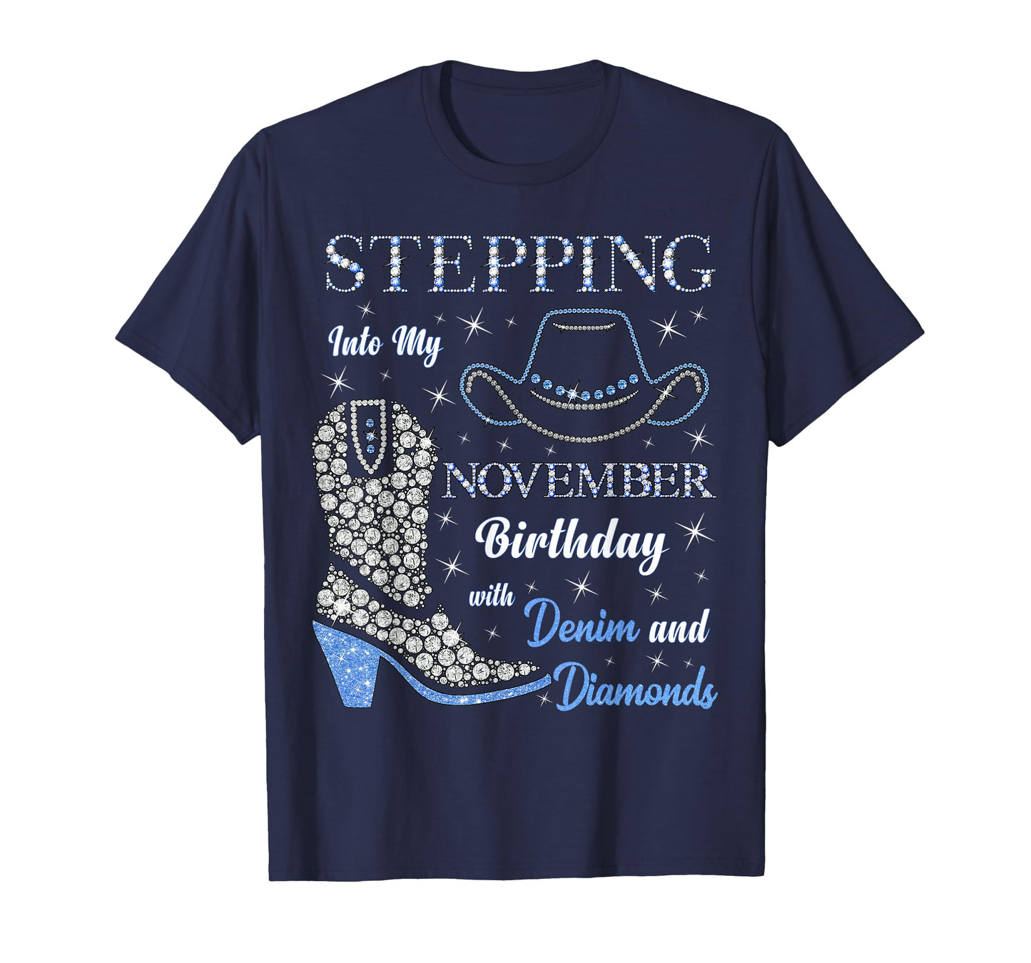 Stepping Into My November Birthday with Denim and Diamonds T-Shirt