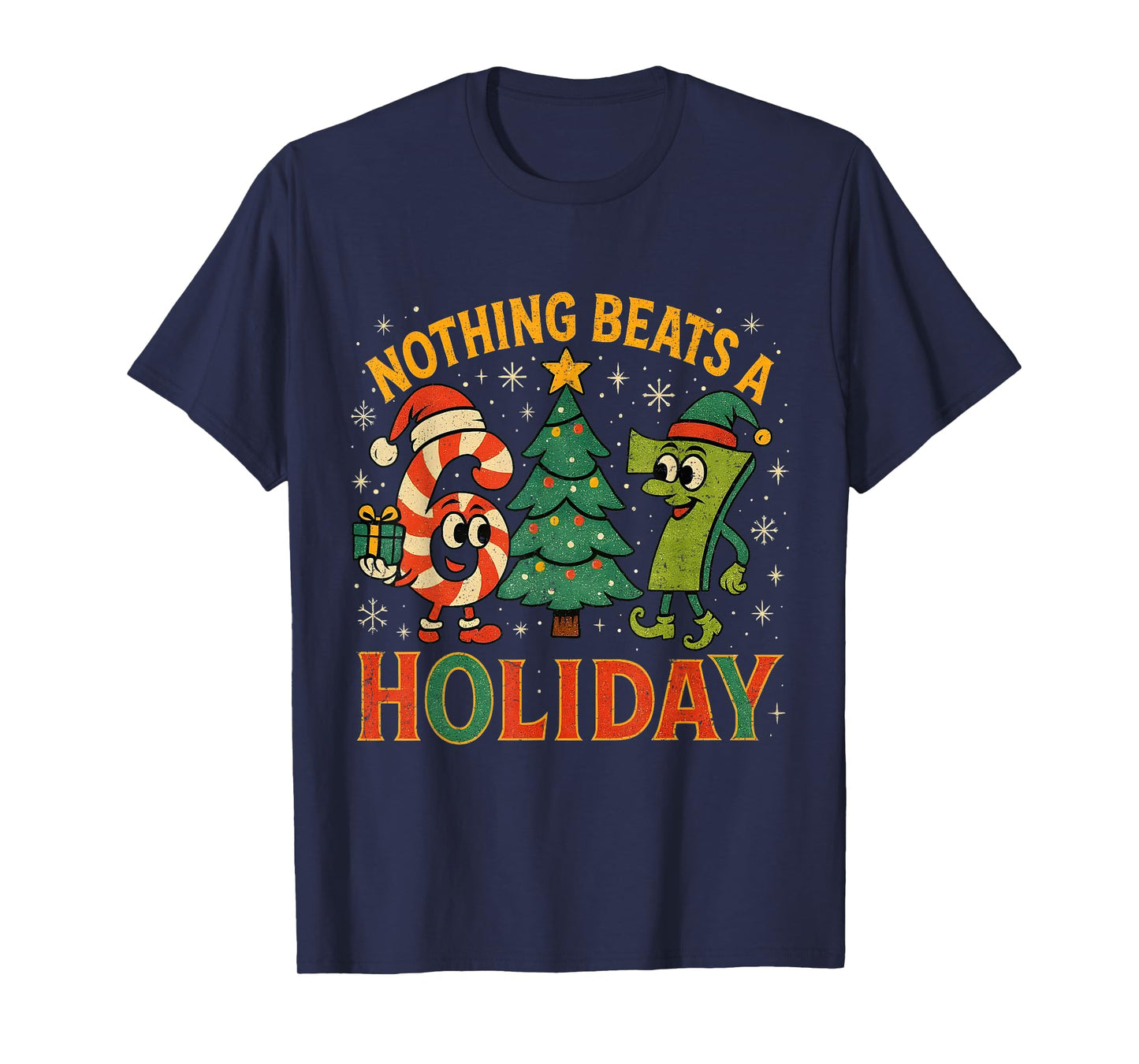 Nothing Beats a 6 7 Holiday Funny Christmas Meme T-Shirt