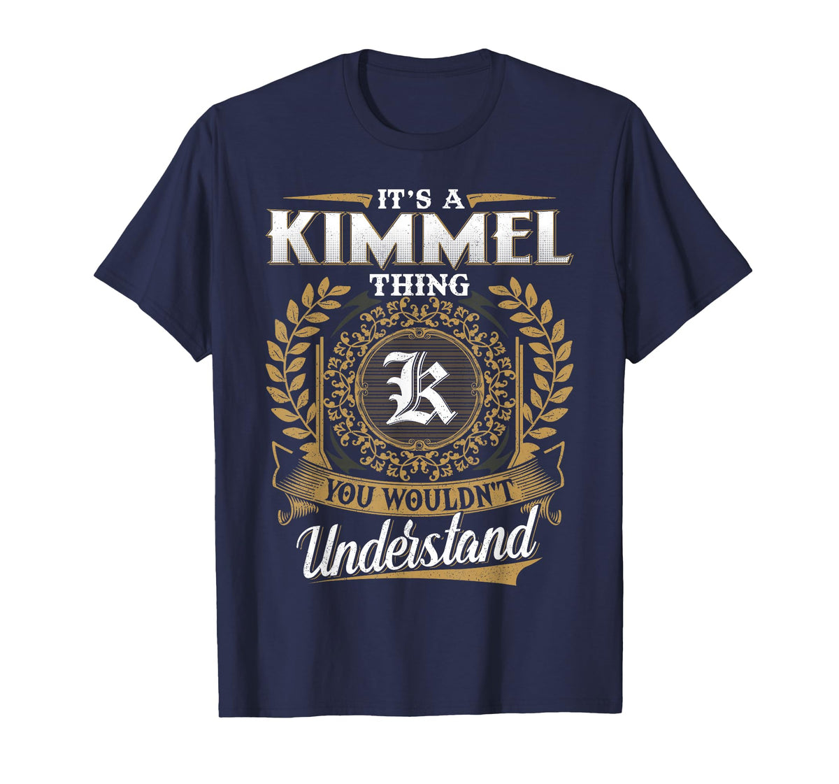 It's A Kimmel Thing You Wouldn't Understand Name Classic T-Shirt