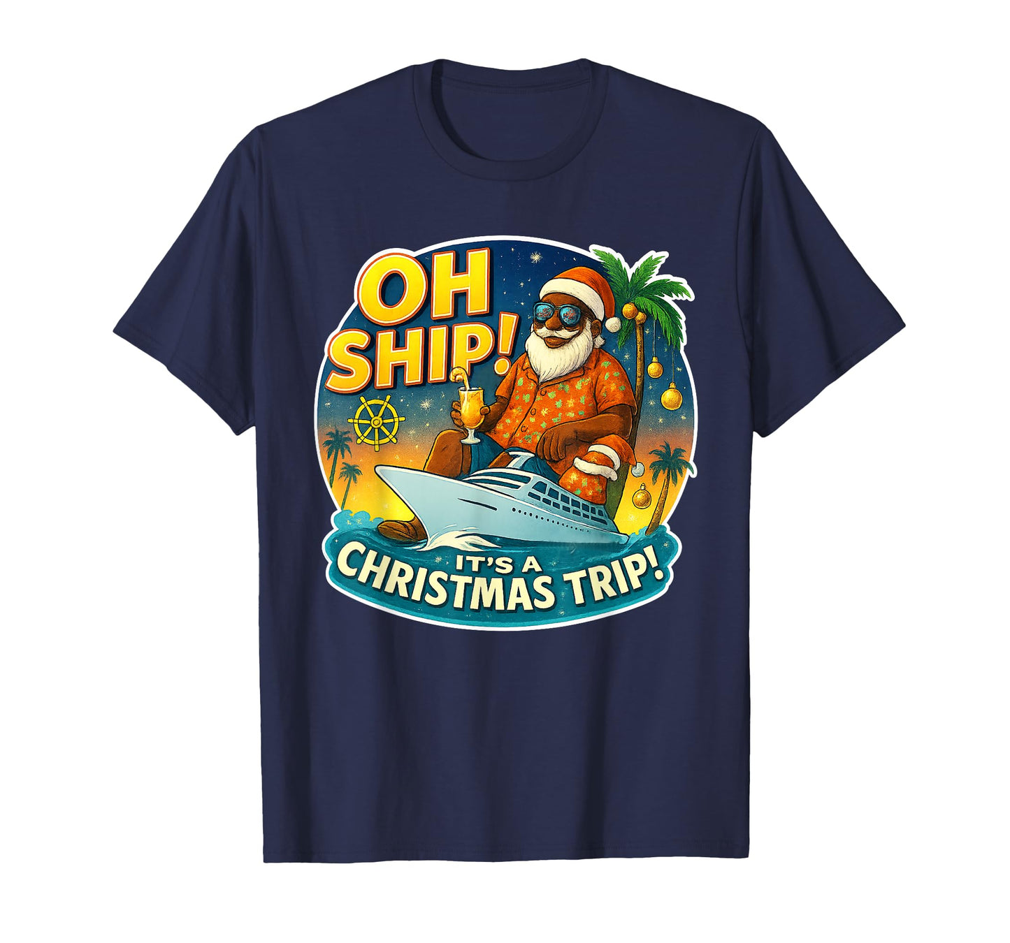 Oh Ship! Funny Santa Family Matching Christmas Cruise T-Shirt